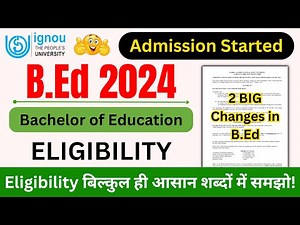 IGNOU BED Eligibility Criteria 2024 | IGNOU BED 2024 Application Form | BED Experience Certificate?