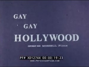 " GAY GAY HOLLYWOOD " 1970s SHORT FILM XD12744