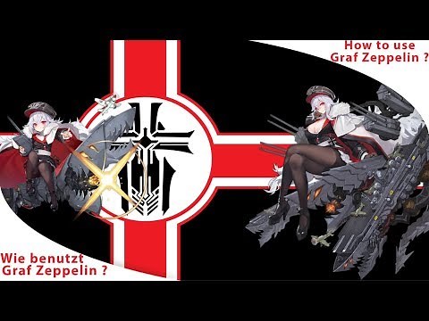 [Azurlane] How to use Graf Zeppelin