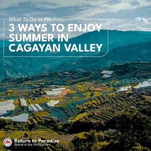 4.2K views · 18 reactions | Summer in the Philippines can also mean appreciating nature, culture, and man-made wonders. You'll get just that when you decide to travel to Cagayan Valley for your much-deserved summer break. #PHRetirementisAwesome | Philippine Retirement Authority | Facebook