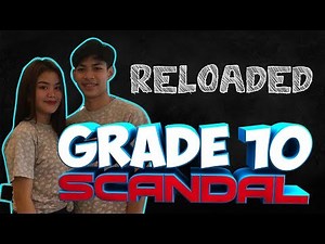 GRADE 10 SCANDAL RELOADED | RESPECT