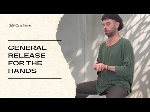 General Release for the Hands | Ortho-Bionomy® Self-Care | Gentle Arthritis Relief & Mobility