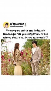 14K views · 63 reactions | "See You In My 19Th Life" estréia dia 17...