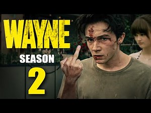Wayne Season 2 Trailer | Release Date | Plot | Everything You Need To know!!
