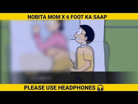 NOBITA MOM DIRTY VIDEOS || DORAEMON DIRTY VIDEOS || PLEASE USE HEADPHONES 🎧 || ‪@Nobi_anmol‬
