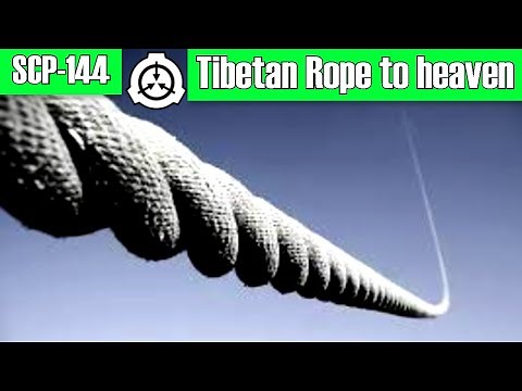 SCP Decoded Reading: SCP-144 Tibetan Rope to Heave