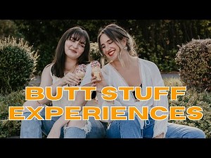 Ep.29 Emma and Cass Dew Butt Stuff