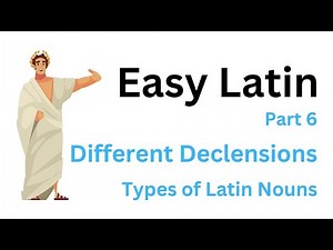 Easy Latin Part 6: Different Declensions