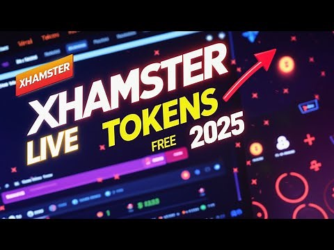 How To Get Unlimited Tokens on XHamster Live 2025 — Real & Easy!