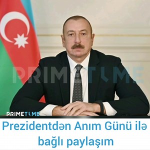 Azərbaycan Prezidenti İlham Əliyev sosial şəbəkə hesabında 27 Sentyabr - Anım Günü ilə əlaqədar paylaşım edib. Paylaşımda “27 Sentyabr - Anım Günü” sözləri qeyd olunub. | PrimeTime.az | Facebook