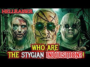 The Stygian Inquisition Explained - Hellraiser’s Most Terrifying Order Everyone Forgets About!