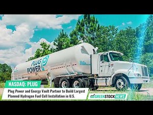 Plug Power ($PLUG) and Energy Vault ($NRGV) Partner on Hydrogen Fuel Cell Installation in California