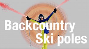 WATCH: Should You Be Getting Backcountry Ski Poles?