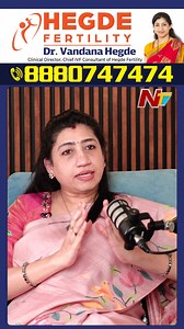 Infertility Treatment For Men | Dr Vandana Hegde | Hegde Fertility Contact - 8880747474 #maleinfertility #infertility #ivf #ivfconsultation #drvandanahegde #HegdeFertility #NTVTelugu | Ntv Telugu | Facebook