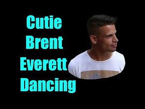 Cutie Brent Everett Dancing