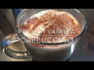 DIY French Vanilla Cappuccino