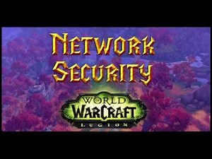 Network Security WoW Legion Quest