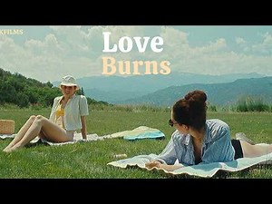 Love Burns Me ? | a Sensual & Romantic Lesbian Breakup Drama | LGBTQ Short Film | English CC