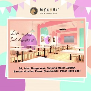Yeay Congratulations Mykori Dessert Cafe Tanjong Malim, Perak ! 朗...