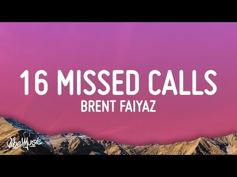 [1 HOUR] 16 Missed Calls - Brent Faiyaz (Lyrics)
