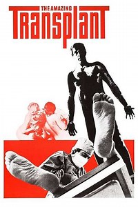 The Amazing Transplant (1971) - Movie