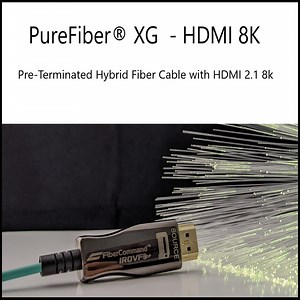 PureFiber® XG  - HDMI -  | Pre-Terminated Hybrid Fiber Cable with HDMI 2.1 8k