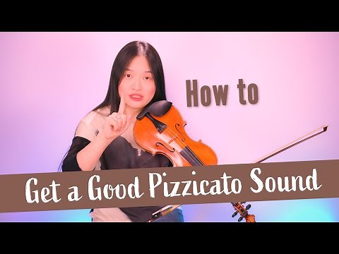 How to Get a Good Pizzicato Sound