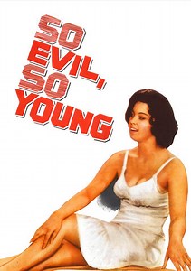So Evil, So Young Trailer