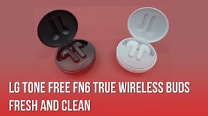 #LYTV: Fresh and Clean With LG TONE Free FN6 True Wireless Earbuds