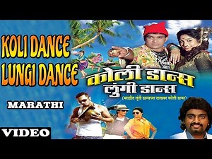 Koli Dance - Lungi Dance | New Marathi Video Song | Adarsh Shinde Latest Album Songs