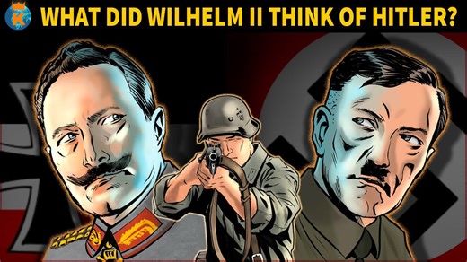 The Exiled Kaiser and the Führer – What Wilhelm II Really Thought
