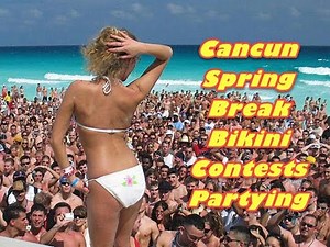Cancun Spring Break Bikini Contests Partying