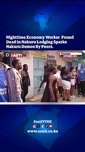 Adult Service Provider Found Dead in Nakuru, Peers Allege Foul Play, sparks Demonstrations. | Sauti TV