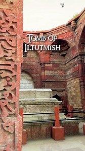 21K views · 732 reactions | Tomb of Iltutmish located within the...