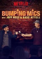Bumping Mics with Jeff Ross & Dave Attell (2018) en cines.com