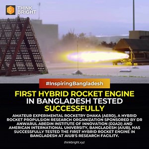 First hybrid rocket engine in Bangladesh tested successfully Join For More : Inspiring Bangladesh 🇧🇩 On September 1, Amateur Experimental Rocketry Dhaka - AERD, a hybrid rocket propulsion research organization sponsored by Dr. Anwarul Abedin Institute of Innovation, AIUB and American International University-Bangladesh (AIUB), has successfully tested the first hybrid rocket engine in Bangladesh at AIUB's research facility. Join Us : Think Bright After a day of preparation at a window after the