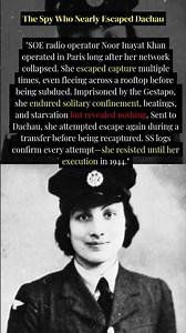 “The Spy Who Nearly Escaped Dachau” — Noor Inayat Khan