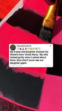 My 8-year-old brought home flowers from “Uncle Harry.” My wife looked guilty, now she’s gone.