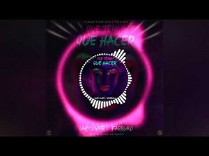 Lary Over ft Farruko – Que Tengo Que Hacer