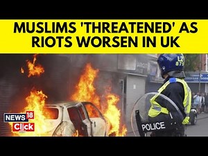 UK Protests News | Muslims In Britain Feel Threatened As Protests Rage On | Britain Protest | N18G