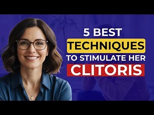 Urologist Reveals: 5 Best Clitoris Stimulation Techniques