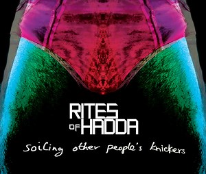 Rites Of Hadda - Soiling other people's knickers