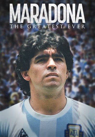 Maradona: The Greatest Ever (2021)