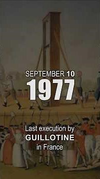 September 10, 1977 – Last execution by guillotine in France