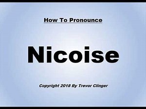 How To Pronounce Nicoise Correctly