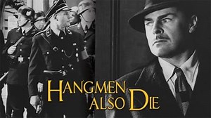 Hangmen Also Die (1943)
