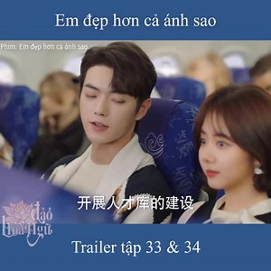 Em đẹp hơn cả ánh sao trailer tập 33 & 34 . Phim: Em đẹp hơn cả ánh sao As beautiful as you - 你比星光美丽 Đảo Hoa Ngữ | Đảo Hoa Ngữ