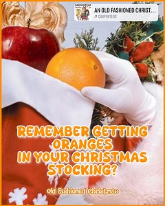 I remember an apple, an orange, nuts and single pieces of wrapped candy. Sweet Memories! ❤️🎄🍊 | Old Fashioned Christmas