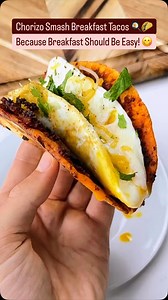 4.5K views · 114 reactions | Chorizo Smash Breakfast Tacos  Bring...