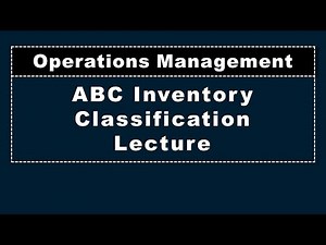 ABC Inventory Classification, Lecture, Operations Management
